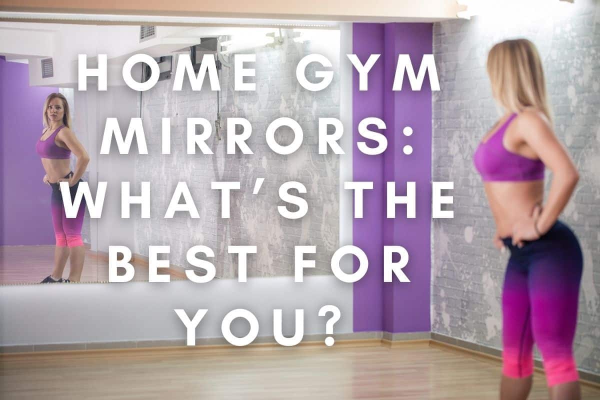 Gym Mirror vs Regular Mirror – A Brief Comparison
